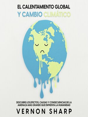 cover image of El Calentamiento Global y Cambio Climático